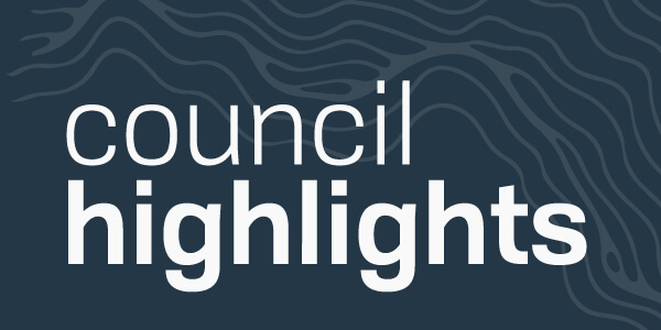 Council Highlights